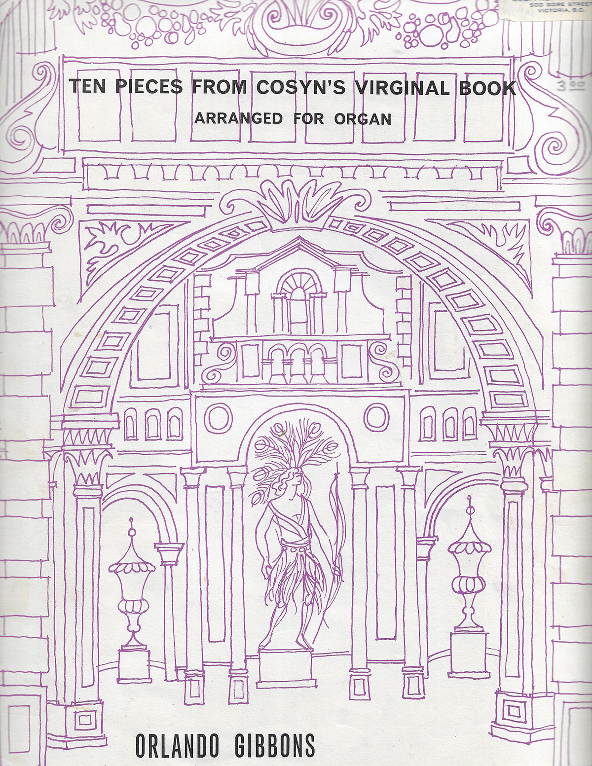 Ten pieces from Cosyn's Virginal Book - Organ - Orlando Gibbons - Chester (1925)