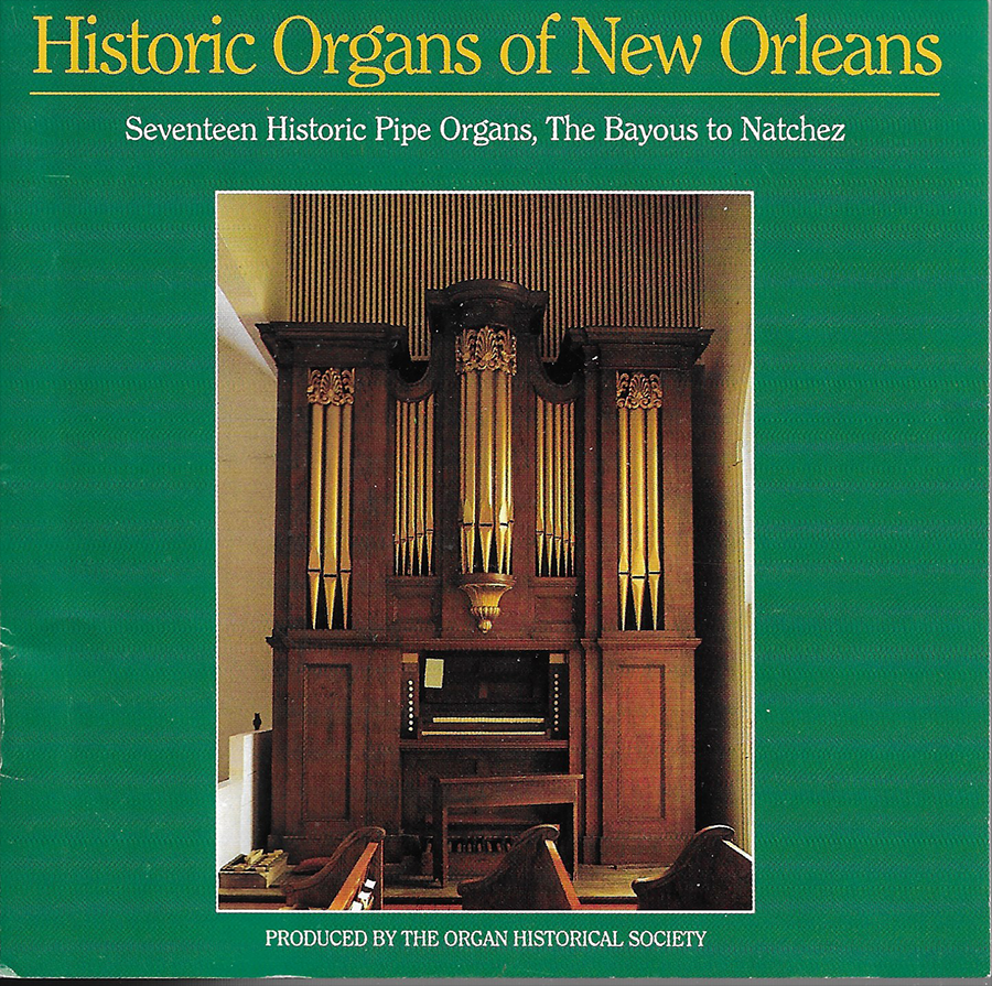 Historic Organs of New Orleans - OHS-89 - Organ Historical Society 1989