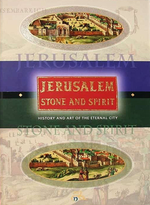 Jerusalem Stone and Spirit - Dan Bahat - Rizzoli (1998) HC Oversized
