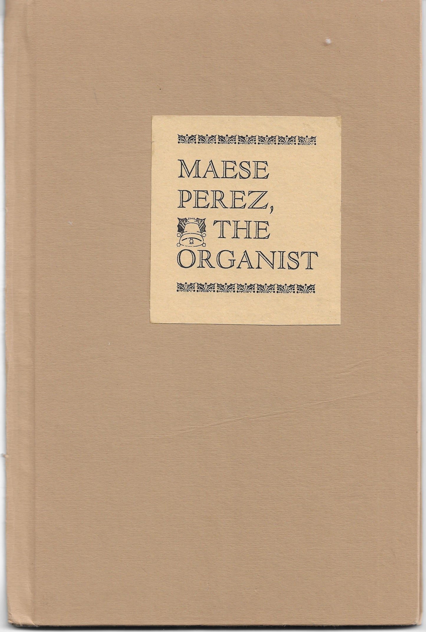 Maese Perez The Organist by Gustavo Adolfo Becquer - Poole Hall Press Limited (1990)
