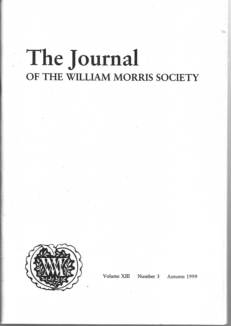 William Morris Society - UK Journal - XIII #3 (Autumn 1999)