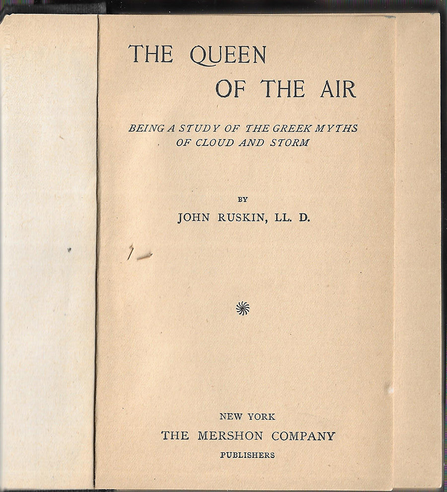The Queen of the Air - John Ruskin - Rare association copy J.E. Morgan