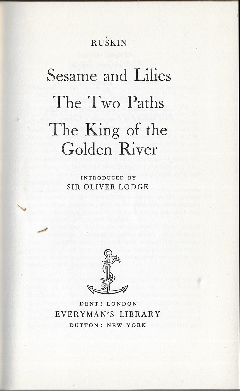 Sesame and Lilies - John Ruskin - The Two Paths + King and the Golden River