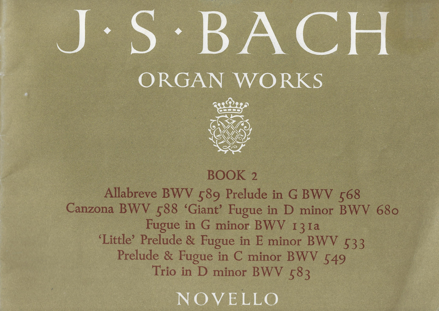 J.S. Bach Organ Works - Book 2 and 3 - Novello - Preludes and Fugues and Trio