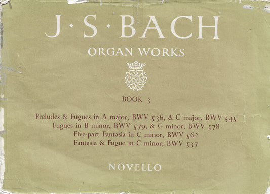 J.S. Bach Organ Works - Book 3 - Novello (Undated)