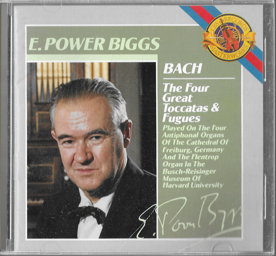 E. Power Biggs - Johann Sebastian Bach (The Four Great Toccatas and Fugues) - MK42643