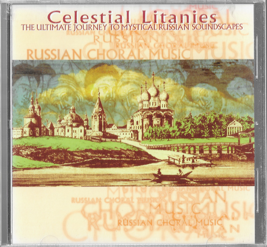 Celestial Litanies - Melodiya - Ultimate Journey To Mystical Russian Soundscapes