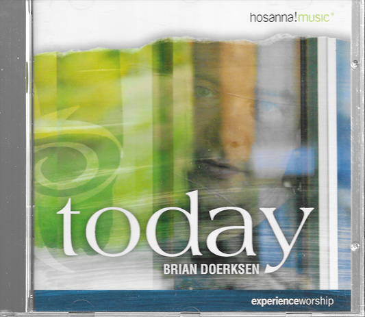 Brian Doerksen - Today - Hosanna Music - 30202