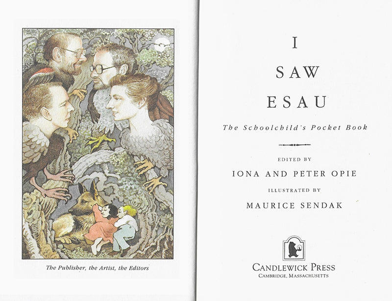 I saw Esau - Iona and Peter Opie - Illustrated by Maurice Sendak Candlewick Press 1stHC (1992)
