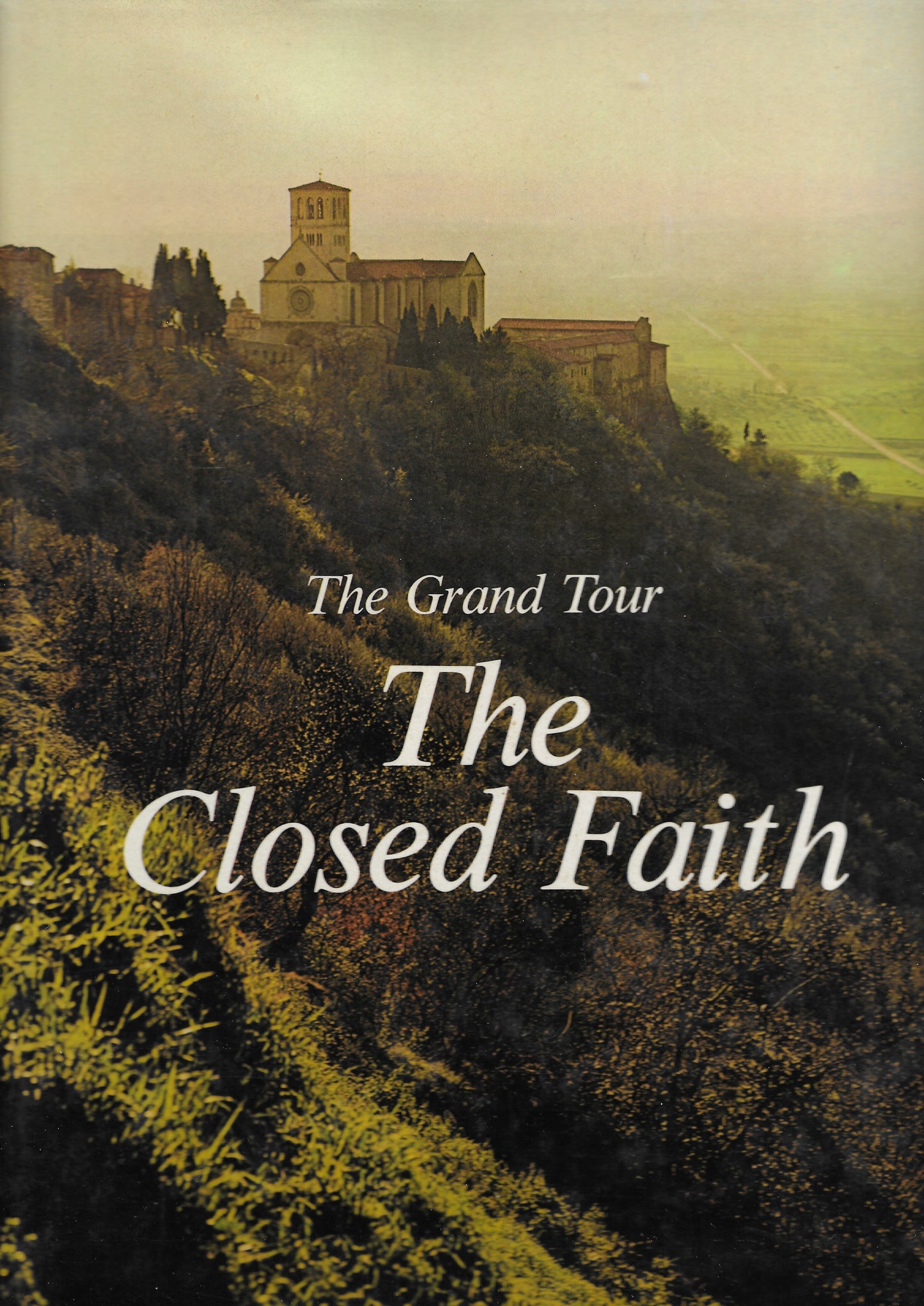 Closed Faith - The Grand Tour - By Flavio Conti - HC 1979 HBJ Press