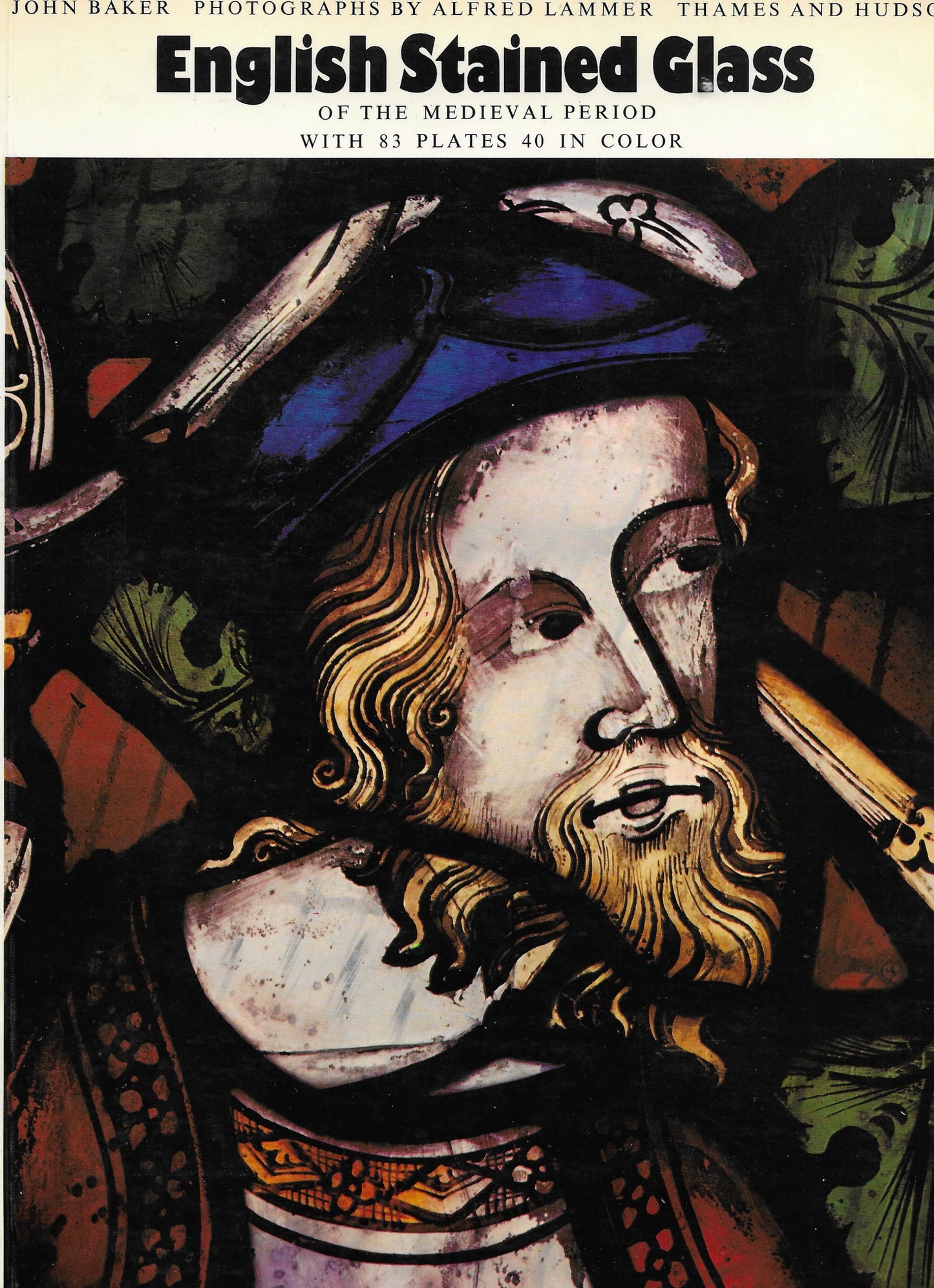 English Stained Glass - 40 Colour plates - John Baker TPB Thames and Hudson (1978)