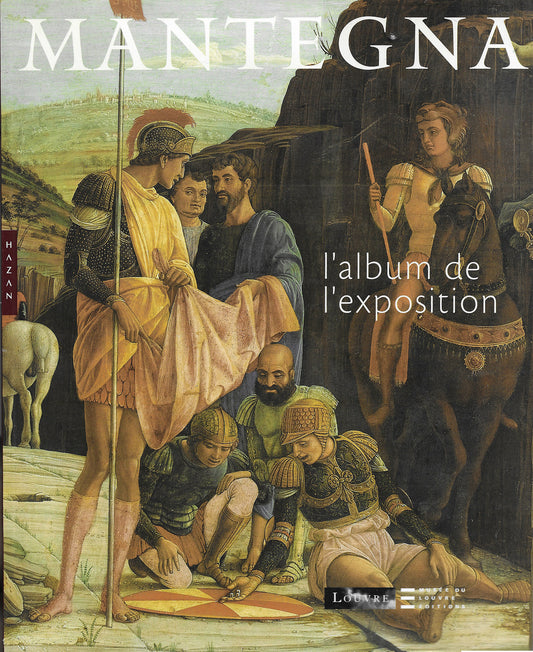 Andrea Mantegna - Publisher: Hazan - Louvre Museum - Trade Catalog (2008)