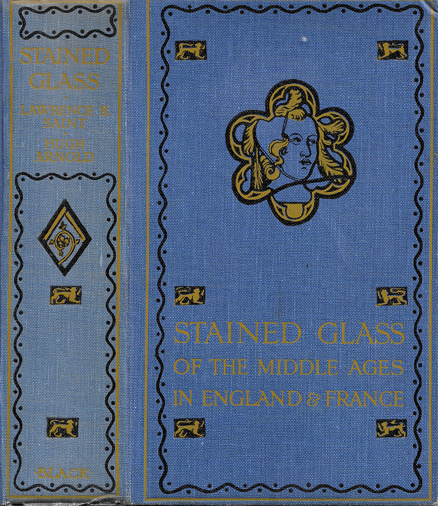 Stained Glass of the Middle Ages in England and France - Hugh Arnold HC 1925