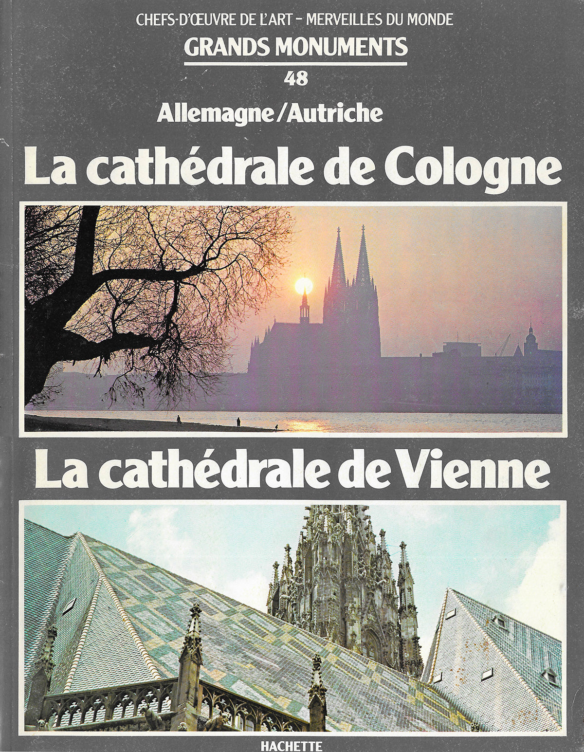 Grand Monuments #48 - Cologne and Vienna Cathedrals - Hachette