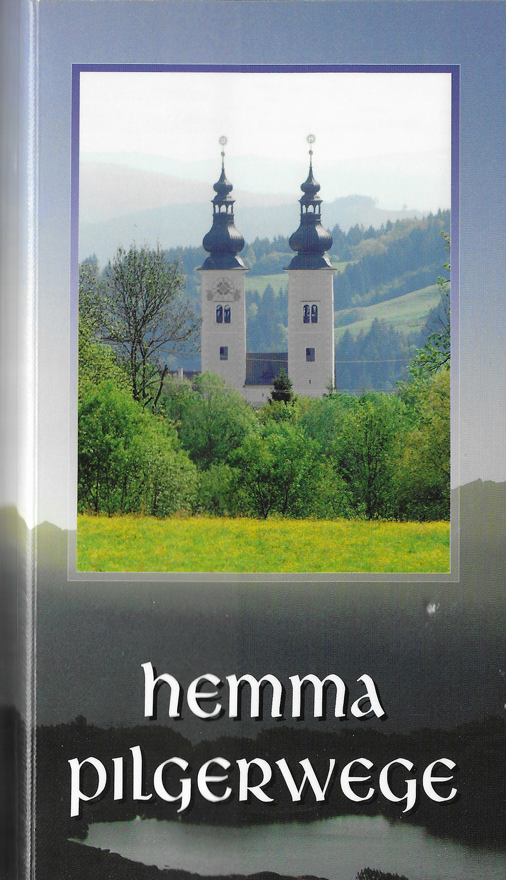 Hemma Pilgerwege (German language) Pilgrimmage of Hemma of Gurk (undated)