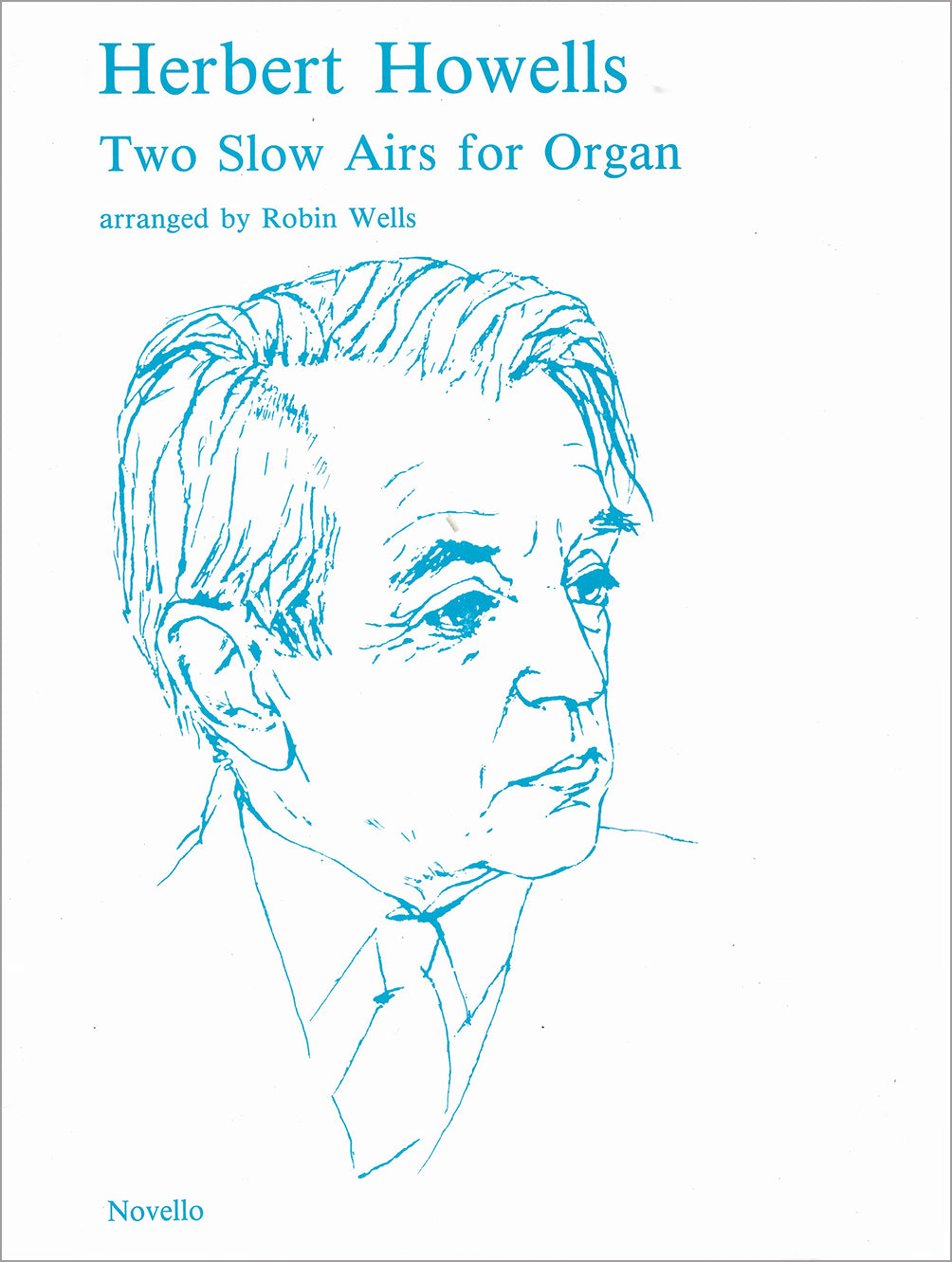 Herbert Howells - Three Items: Pieces for Organ, Slow Airs - Novello (1981, 1987)