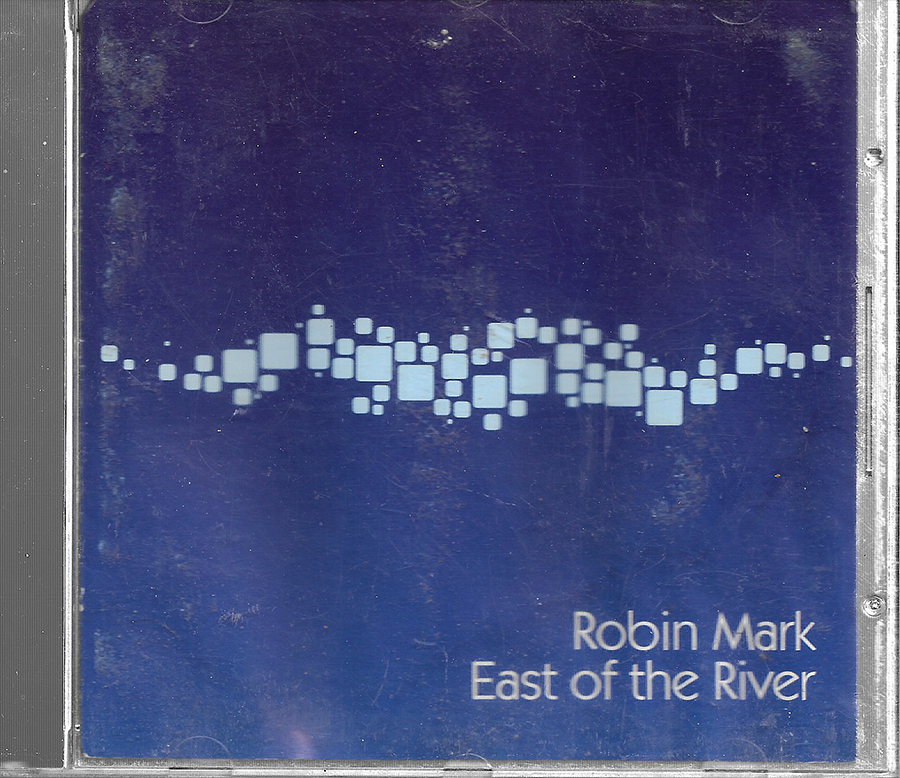 Robin Mark - East of the River - Integrity 42022 (2007)