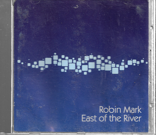 Robin Mark - East of the River - Integrity 42022 (2007)