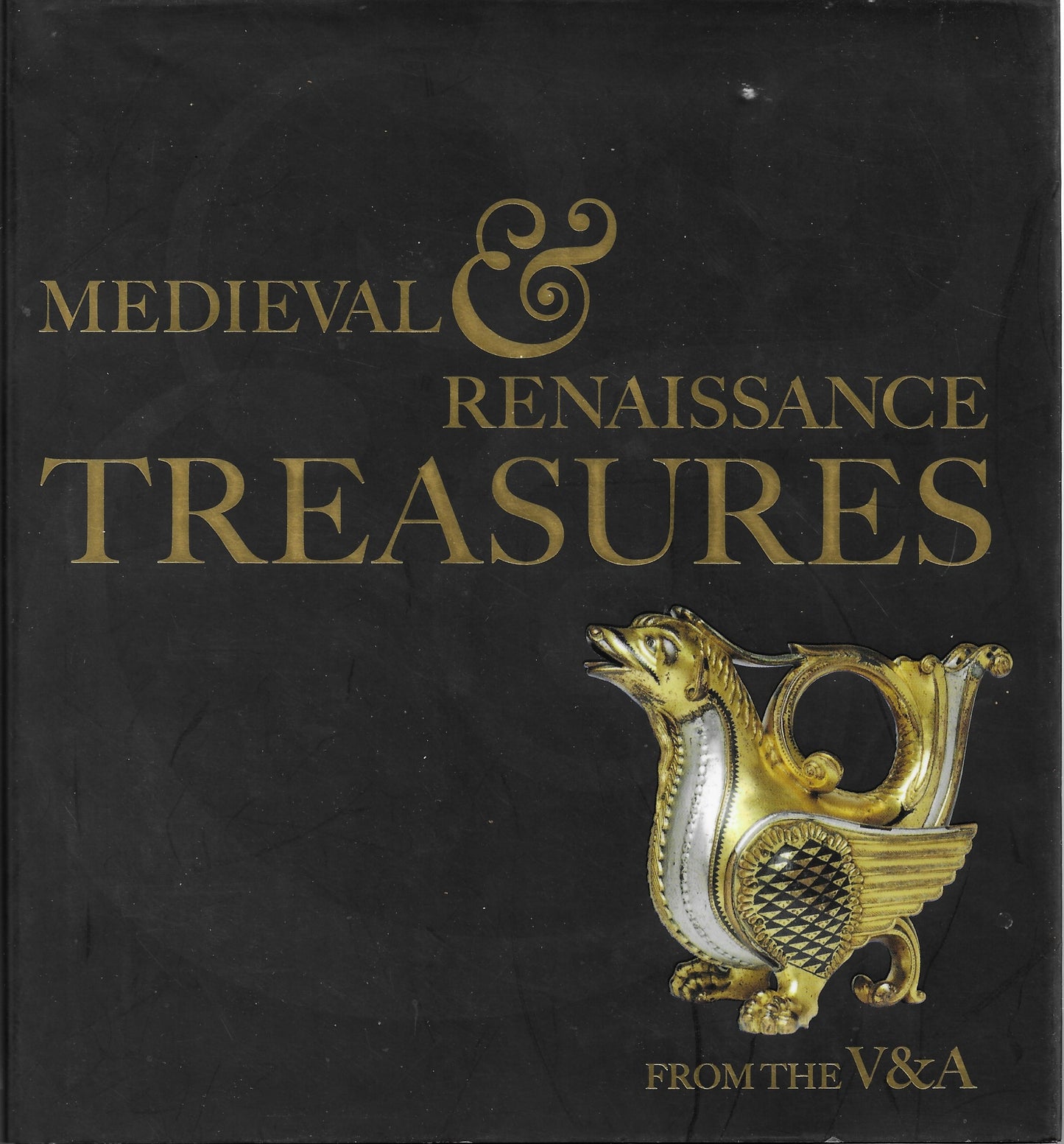 Medieval Renaissance Treasures - Victoria Albert Museum - Williamson HC 1st (2007)