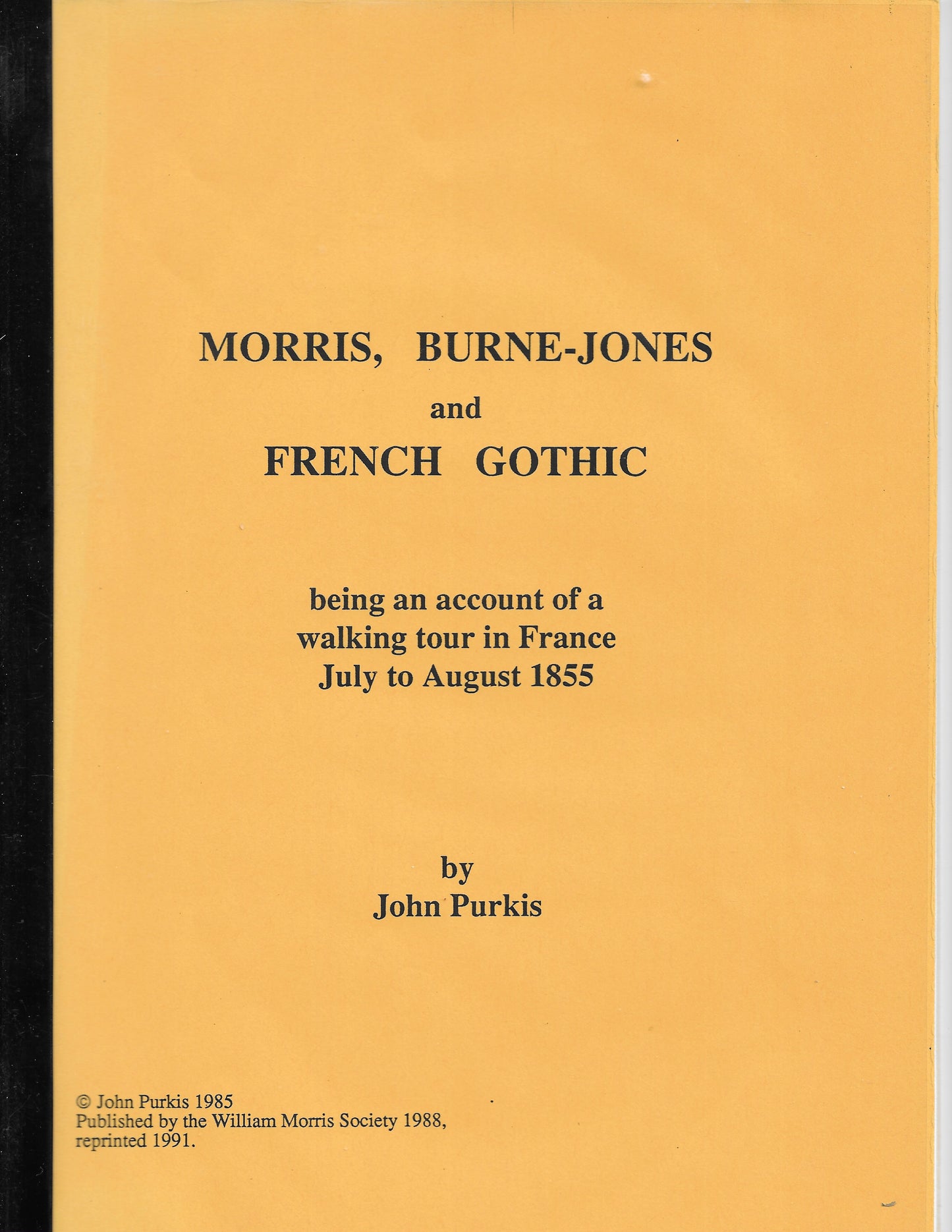 Morris, Burne-Jones and French Gothic - John Purkis - William Morris Society (1991)