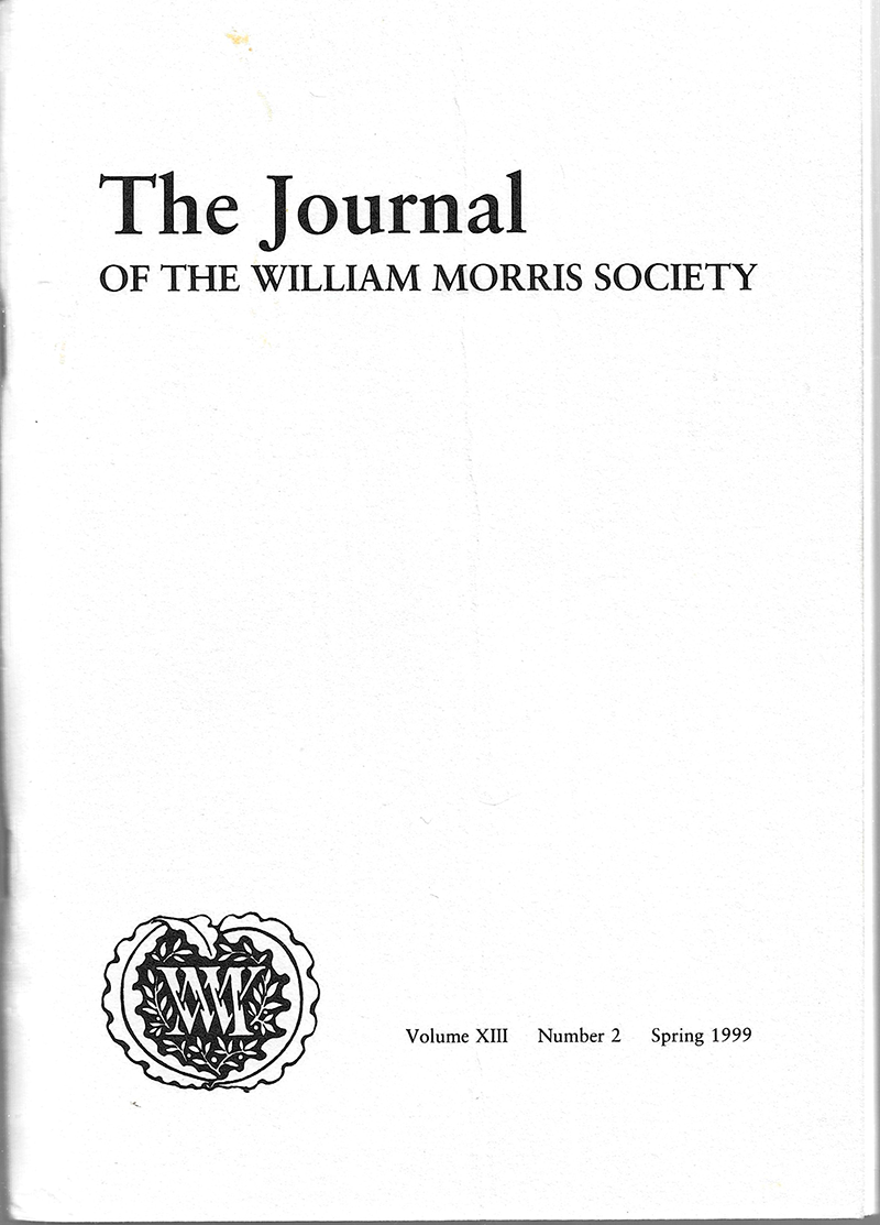 William Morris Society - UK Journal - XIII #2 (Spring 1999)