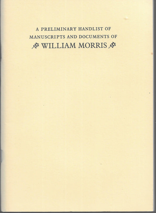 William Morris - Preliminary Manuscripts - Booklet + Historical Society Brochure