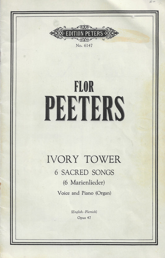 Flor Peters Ivory Tower Opus 47 - Voice and Piano (Organ) #6147 (1965)