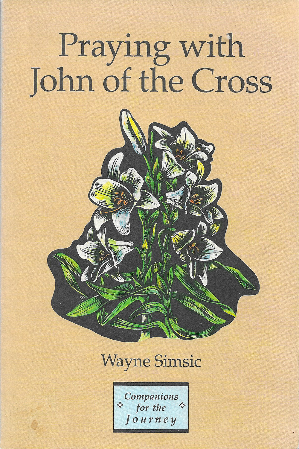 Praying with John of the Cross - Simsic - 1st TPB - Saint Mary (1993)