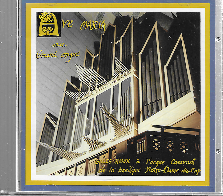 Gilles Rioux - Ave Maria - Notre Dame du Cap - ES50494 (1994)