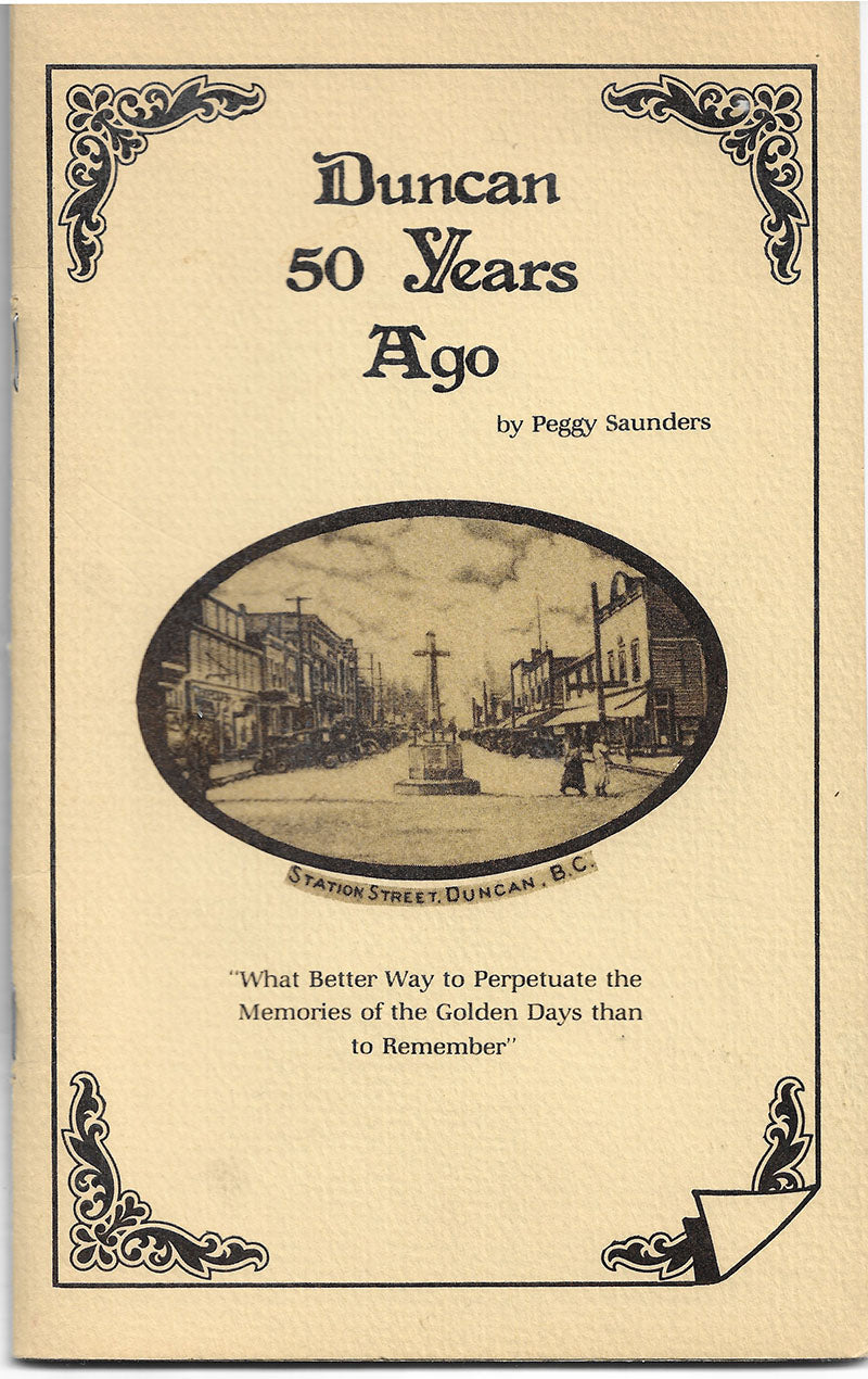 Duncan - 50 years ago - By Peggy Saunders - Self published 1988