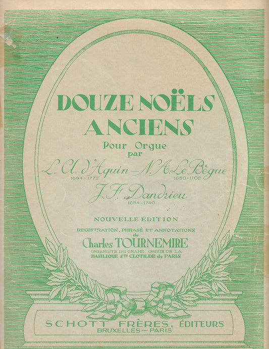 Douze Noels Anciens - Aquin + Begue - Charles Tournemire - Schott (1938)