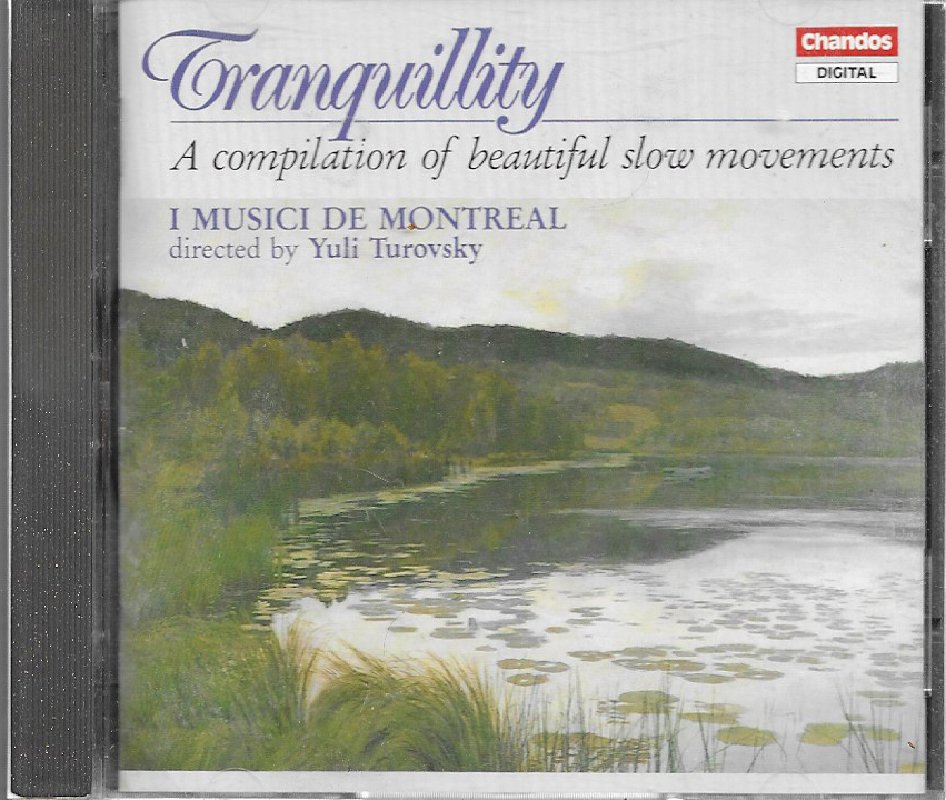 I Musici De Montréal - Tranquility - Chandos - CHAN8573